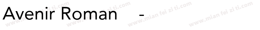 Avenir Roman字体下载字体转换